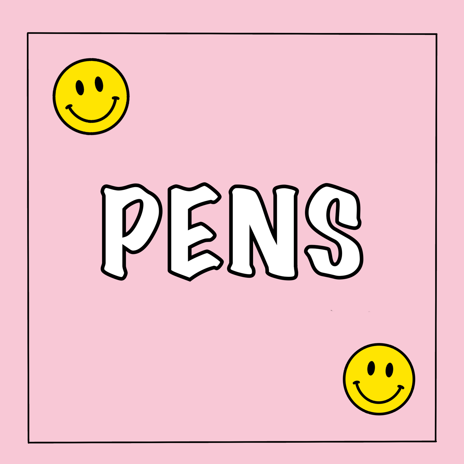 Pens